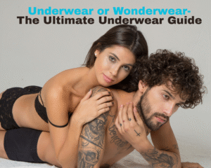 The Ultimate Underwear Guide by Dr. Susant Rout: Comfort, Confidence & Seduction